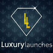 Luxury launches
